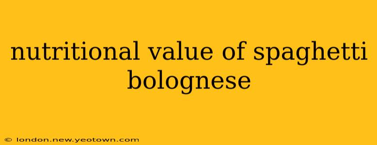 nutritional value of spaghetti bolognese
