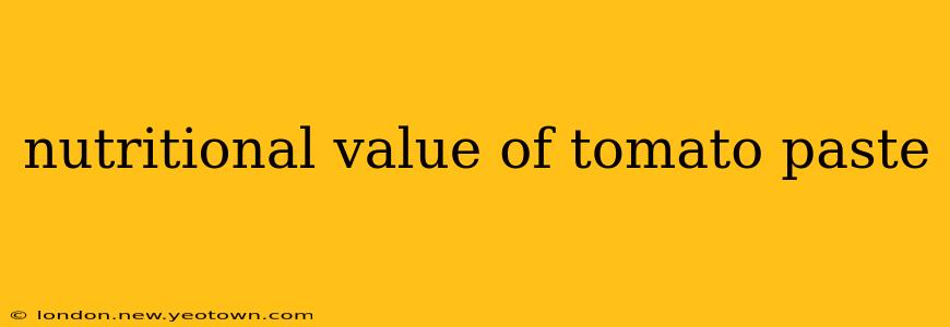 nutritional value of tomato paste