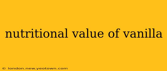 nutritional value of vanilla