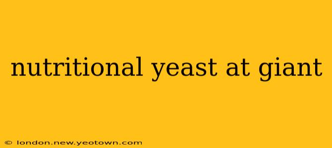 nutritional yeast at giant