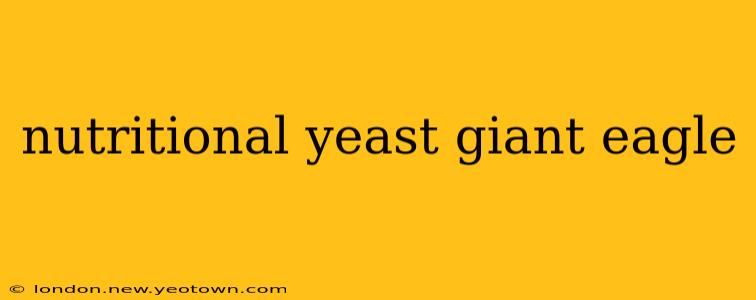 nutritional yeast giant eagle