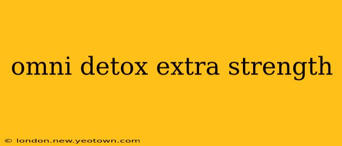 omni detox extra strength