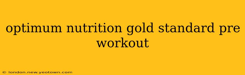 optimum nutrition gold standard pre workout