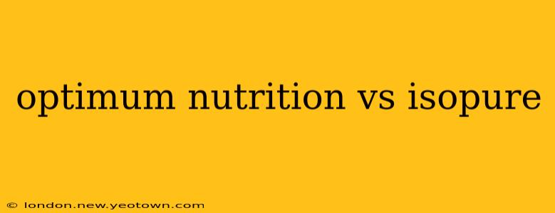 optimum nutrition vs isopure