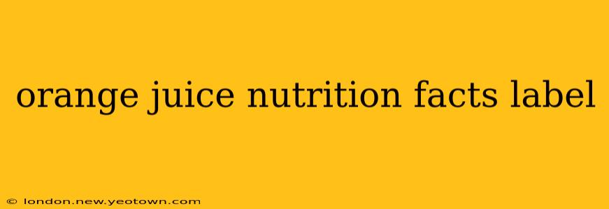 orange juice nutrition facts label