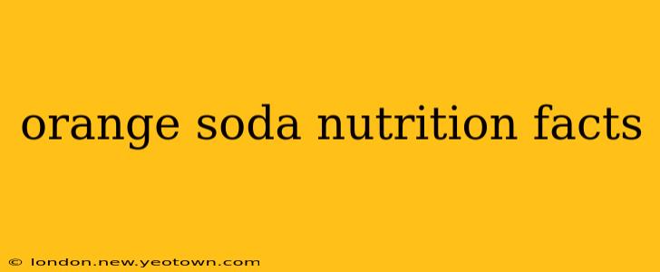 orange soda nutrition facts