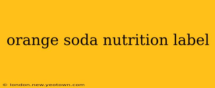 orange soda nutrition label