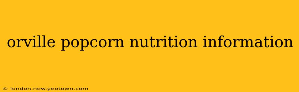 orville popcorn nutrition information