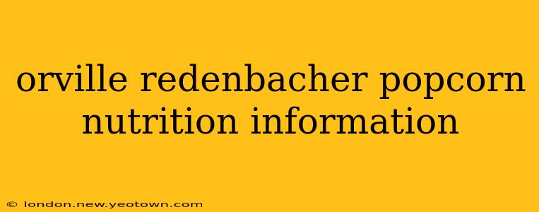 orville redenbacher popcorn nutrition information