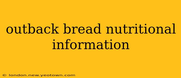 outback bread nutritional information