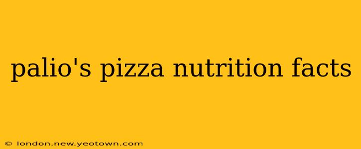 palio's pizza nutrition facts