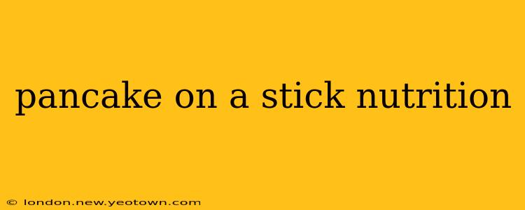pancake on a stick nutrition