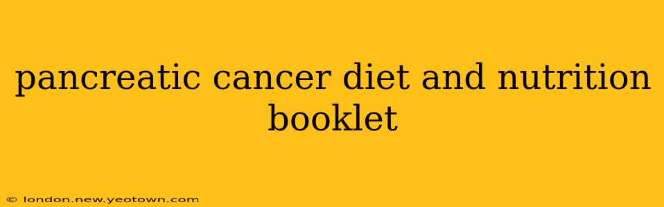 pancreatic cancer diet and nutrition booklet
