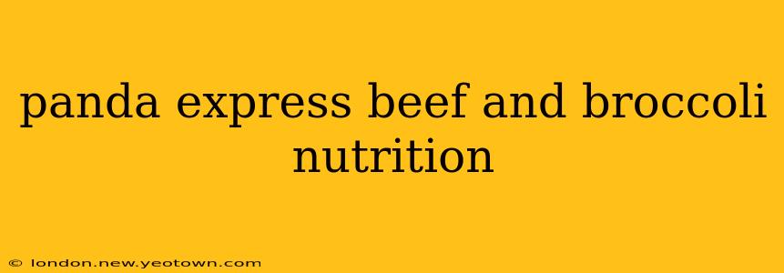 panda express beef and broccoli nutrition
