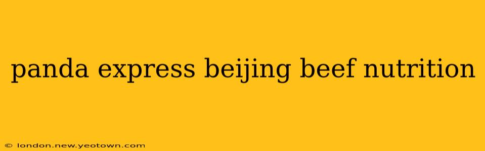 panda express beijing beef nutrition