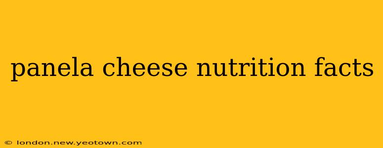panela cheese nutrition facts