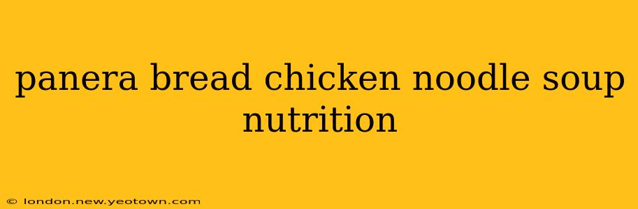 panera bread chicken noodle soup nutrition