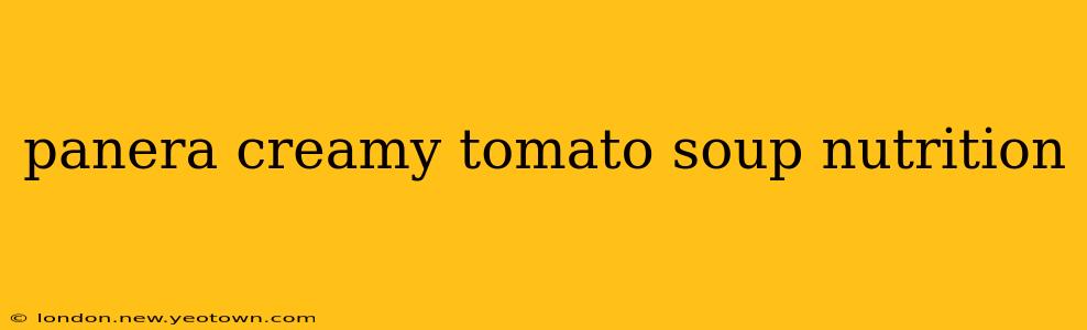 panera creamy tomato soup nutrition