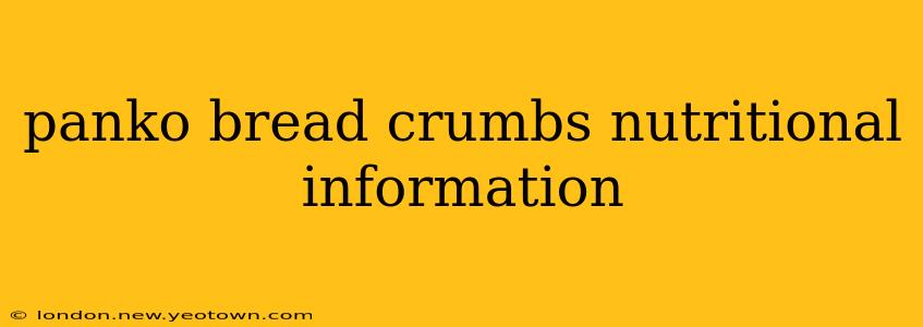 panko bread crumbs nutritional information