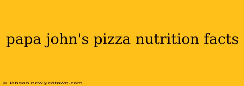 papa john's pizza nutrition facts