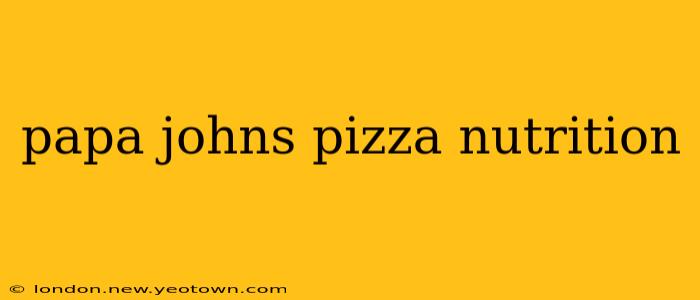 papa johns pizza nutrition