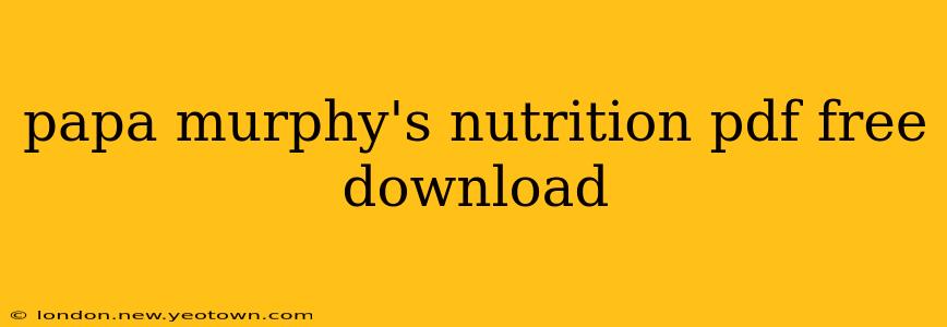 papa murphy's nutrition pdf free download
