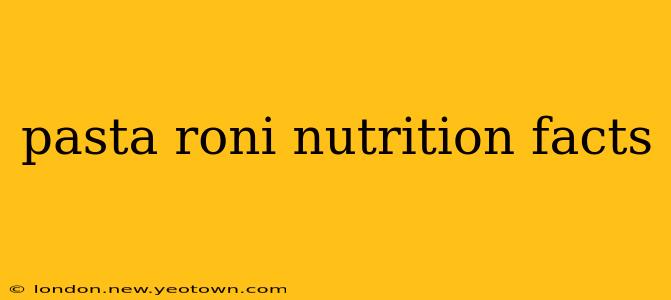 pasta roni nutrition facts