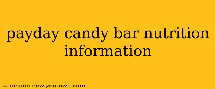 payday candy bar nutrition information