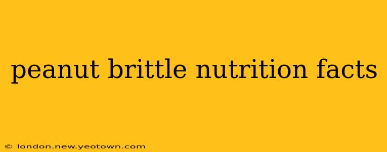peanut brittle nutrition facts