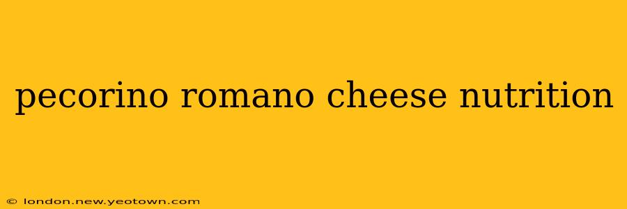 pecorino romano cheese nutrition