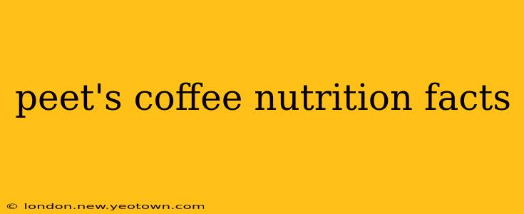 peet's coffee nutrition facts