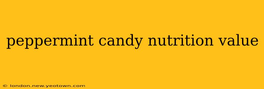 peppermint candy nutrition value