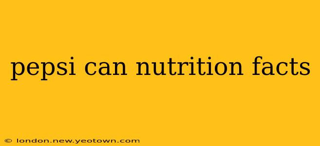 pepsi can nutrition facts
