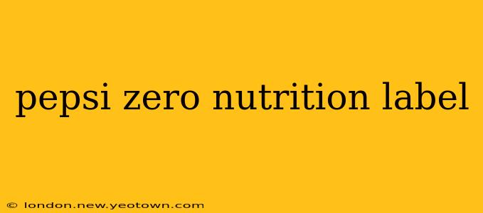 pepsi zero nutrition label