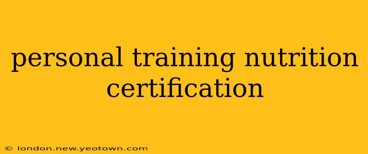 personal training nutrition certification
