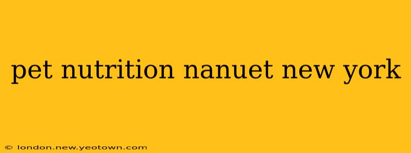 pet nutrition nanuet new york