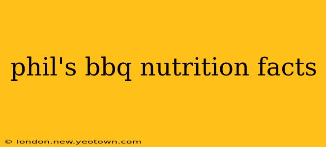 phil's bbq nutrition facts