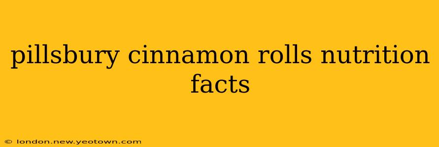 pillsbury cinnamon rolls nutrition facts