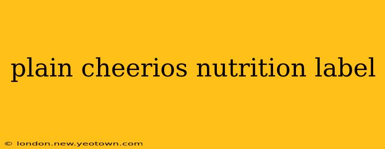 plain cheerios nutrition label