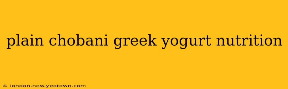 plain chobani greek yogurt nutrition