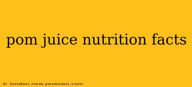 pom juice nutrition facts