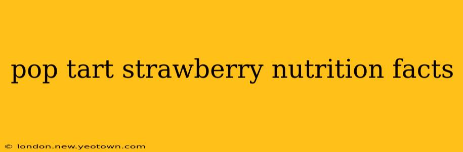 pop tart strawberry nutrition facts