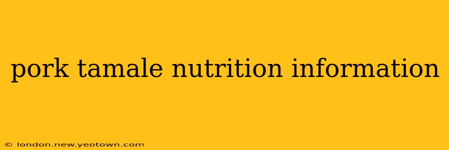 pork tamale nutrition information