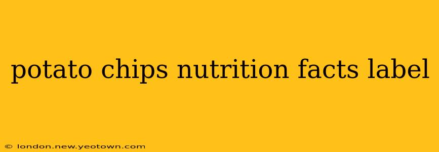 potato chips nutrition facts label