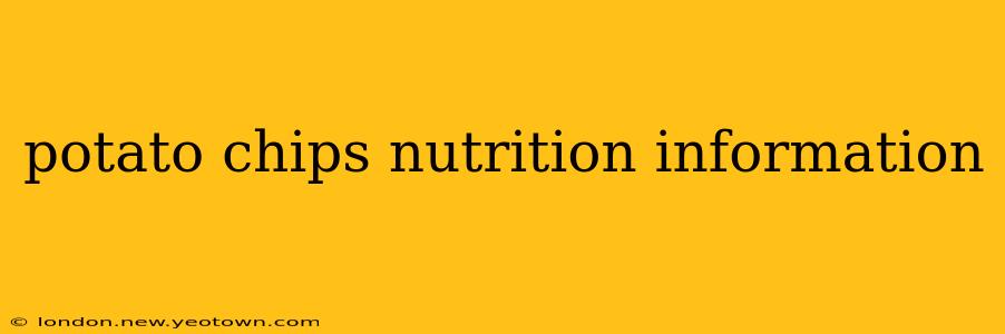 potato chips nutrition information