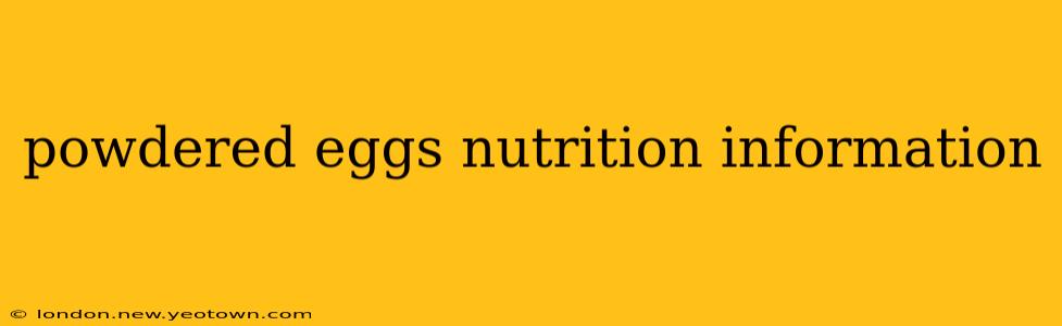 powdered eggs nutrition information