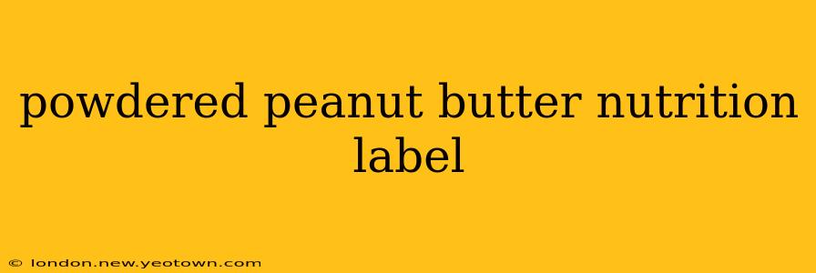 powdered peanut butter nutrition label