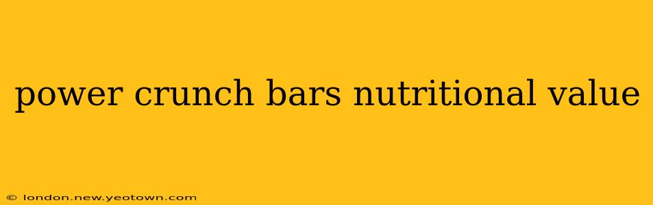 power crunch bars nutritional value