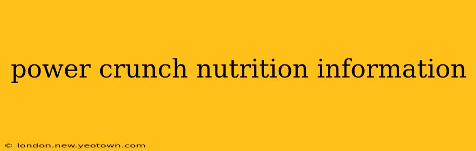 power crunch nutrition information