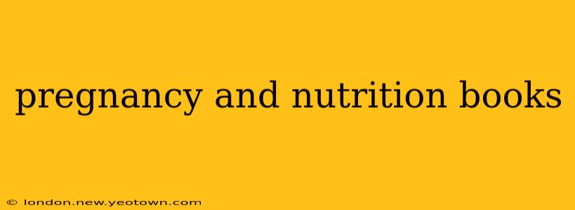 pregnancy and nutrition books